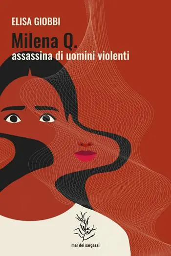 Milena Q. assassina di uomini violenti Più Venduto