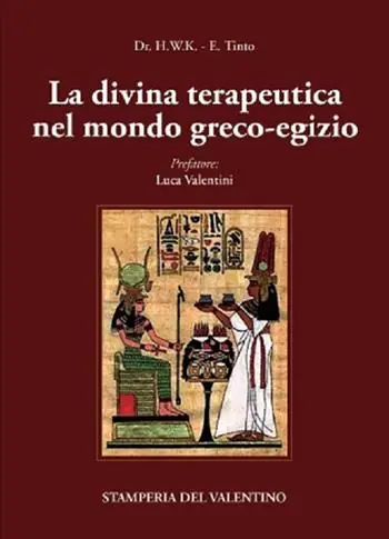 Saldi La Divina Terapeutica nel mondo greco-egizio
