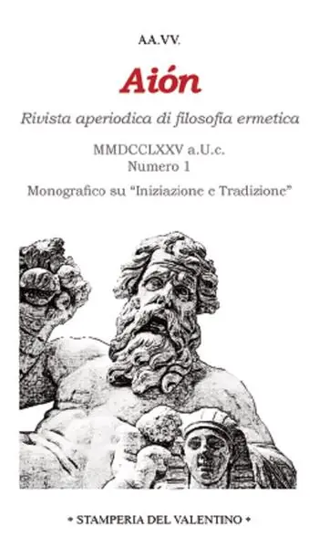 Aiòn. Rivista aperiodica di filosofia ermetica (2022). Vol. 1 Compra Online