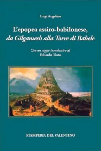 Popolare L‘ epopea assiro-babilonese da Gilgamesh alla Torre di Babele