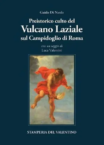 Compra Oggi Stesso Preistorico culto infero del Vulcano laziale sul Campidoglio di Roma