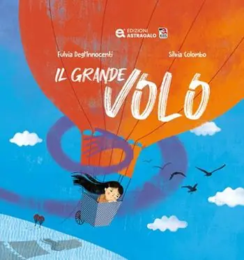Subito Disponibile Il grande volo. Ediz. a colori