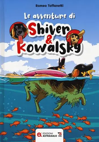 Ordina Subito Le avventure di Shiver & Kowalsky