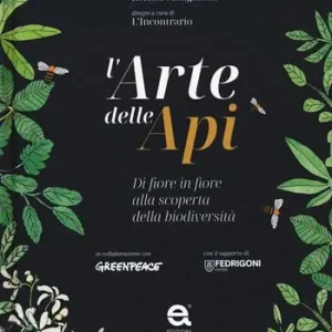Must-Have L‘arte delle api. Di fiore in fiore alla scoperta della biodiversità