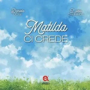 Matilda ci crede Occasione Imperdibile
