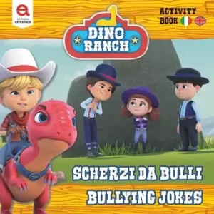 Offerta Limitata Scherzi da bulli-Bully jokes. Dino Ranch. Ediz. illustrata