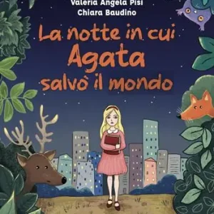 La notte in cui Agata salvò il mondo. Ediz. ad alta leggibilità Prezzo Basso