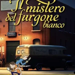 Il mistero del furgone bianco. Ediz. ad alta leggibilità Must-Have