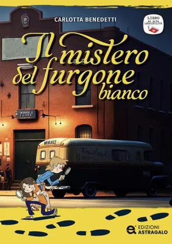Il mistero del furgone bianco. Ediz. ad alta leggibilità Must-Have
