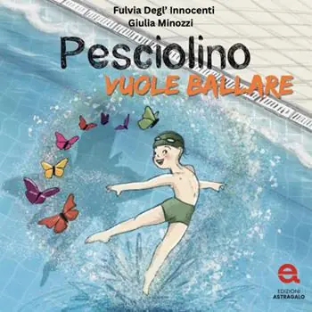 Pesciolino vuole ballare. Ediz. a colori Compra Online