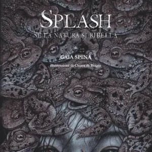Splash, se la natura si ribella Consegna Rapida
