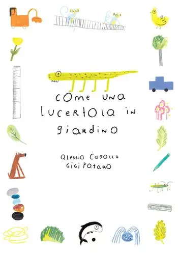 Come una lucertola in giardino Ultimissimo Modello