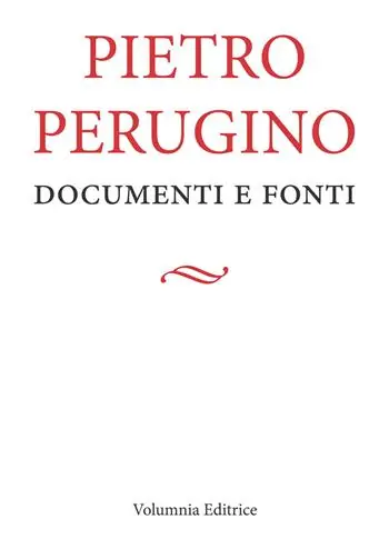 Prezzo Ridotto Pietro Perugino. Documenti e fonti