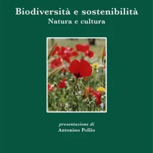 Compra Online Biodiversità e sostenibilità. Natura e cultura