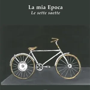 La mia epoca. Le sette saette Bestseller