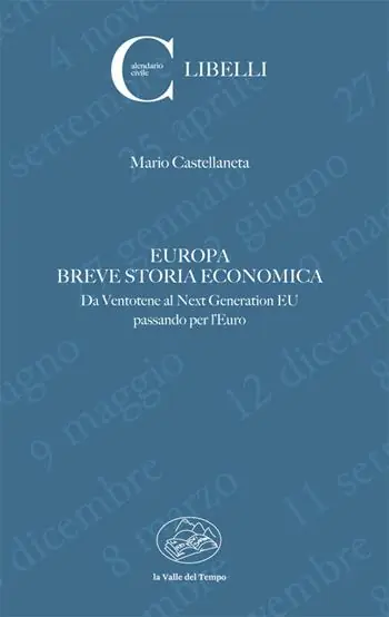 Europa. Breve storia economica. Da Ventotene al Next Generation EU passando per l‘euro Spedito Oggi