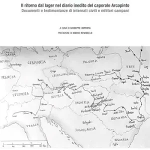 Sul treno con Levi. Il ritorno dal lager nel diario inedito del caporale Arcopinto Soddisfatti O Rimborsati