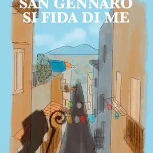 Nuova Collezione San Gennaro si fida di me