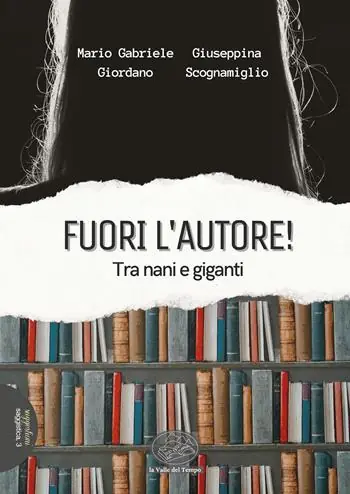 Fuori l‘autore! Tra nani e giganti Esclusivo