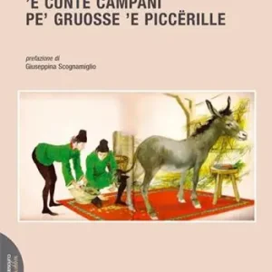 Spedito Oggi ‘E cunte campani pe‘ gruosse ‘e piccërille