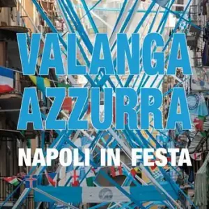 Valanga azzurra Napoli in festa Novità