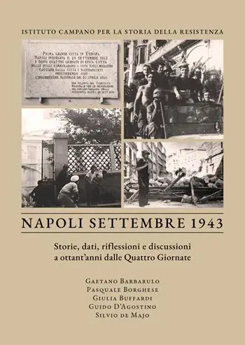 Scelto Dai Clienti Napoli settembre 1943. Storie, dati, riflessioni e discussioni a ottant‘anni dalle Quattro Giornate