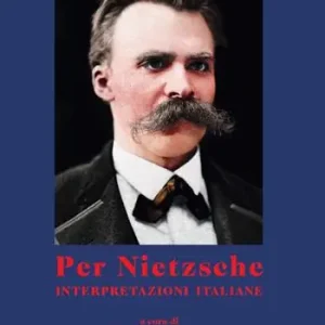Spedito Oggi Per Nietzsche. Interpretazioni italiane