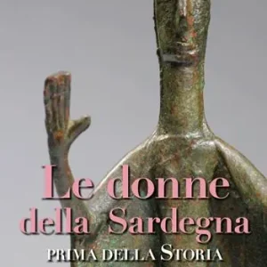 Affare Le donne della Sardegna. Prima della storia