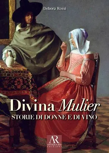 Nuovo Arrivo Divina Mulier. Storie di donne e di vino