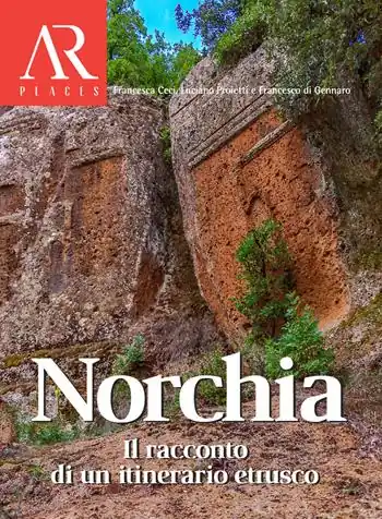 Promozione Esclusiva Norchia. Il racconto di un itinerario etrusco