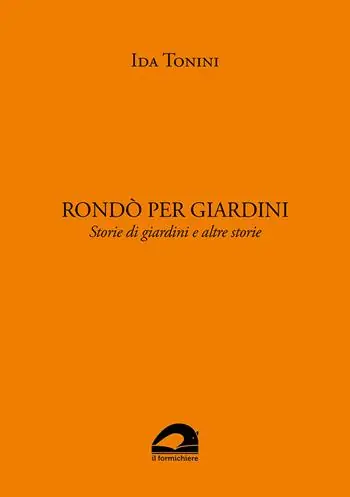 Offerta Speciale Rondò per giardini. Storie di giardini e altre storie