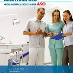 Economico Assistente di studio odontoiatrico. Nuova qualifica professionale ASO