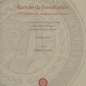 Miglior Prezzo Barolo da Sassoferrato e il Trattato sulle insegne e sugli stemmi. Con l’edizione del De insigniis et armis a cura di Diego Quagioni, traduzione di Attilio Turrioni