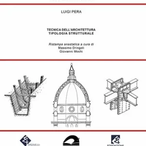 Tecnica dell’architettura. Tipologia strutturale (rist. anast.) Ultima Occasione