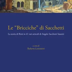 Prezzo Di Fabbrica Le «Bricciche» di Sacchetti. La storia di Rieti in 41 rari articoli di Angelo Sacchetti Sassetti