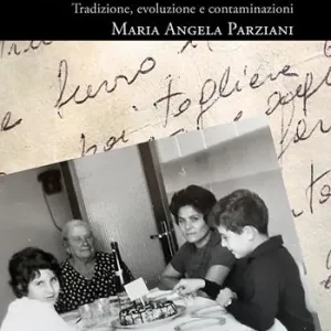 Miele, zucchero e cannella… La cucina e le abitudini alimentari di casa mia. Tradizione, evoluzione e contaminazioni Esclusivo