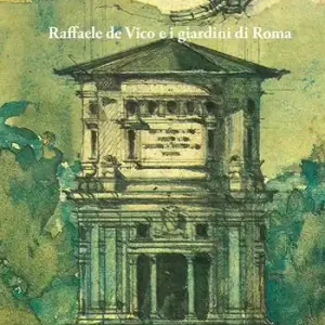 Occasione Imperdibile Raffaele De Vico e i giardini di Roma