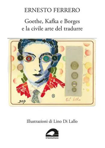 Goethe, Kafka e Borges e la civile arte del tradurre Sconto