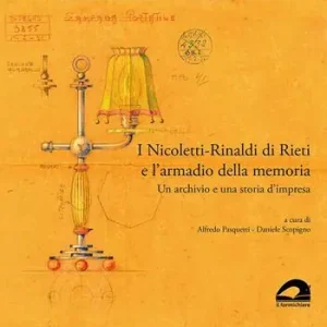 Popolare I Nicoletti-Rinaldi di Rieti e l’armadio della memoria. Un archivio e una storia d’impresa