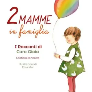 Due mamme in famiglia. I racconti di Cara Gioia Prezzo Conveniente