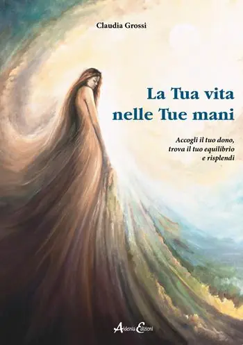 Promo Stagionale La tua vita nelle tue mani. Accogli il tuo dono, trova il tuo equilibrio e risplendi
