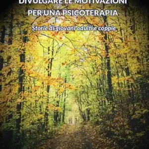 Ultimissimo Modello Divulgare le motivazioni per una psicoterapia