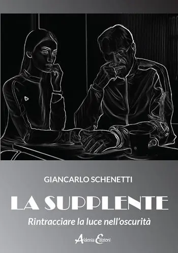 Saldi La supplente. Rintracciare la luce nell‘oscurità