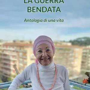 La guerra bendata. Antologia di una vita Offerta Speciale