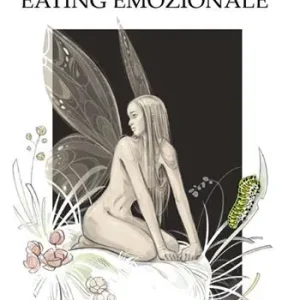 Economico Eating emozionale. Alimentazione ed emozioni