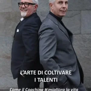 Saldi L‘arte di coltivare i talenti. Come il coaching ti migliora la vita