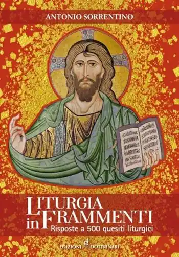 Liturgia in frammenti. Risposte a 500 quesiti liturgici Popolare