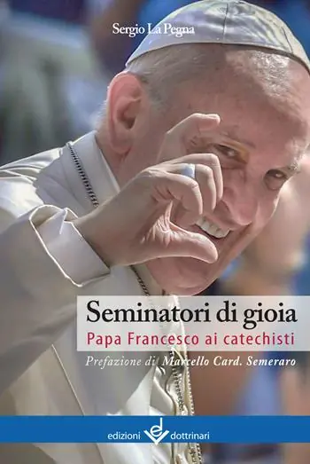 Economico Seminatori di gioia. Papa Francesco ai catechisti
