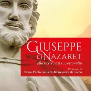 Ultimissimo Modello Giuseppe di Nazaret. Alla ricerca del suo vero volto