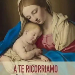 A te ricorriamo. Riflessioni per il mese di maggio Bestseller
